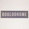 Plaque Déco originale Boulodrome